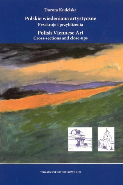 Polskie wiedeniana artystyczne. Przekroje i przybliżenia / Polish Viennese Art. Cross-sections and close-ups