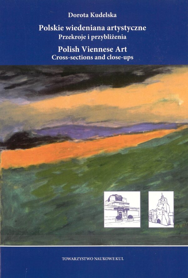 Polskie wiedeniana artystyczne. Przekroje i przybliżenia / Polish Viennese Art. Cross-sections and close-ups
