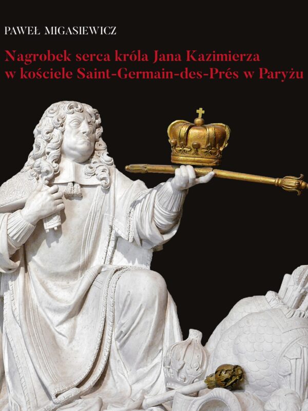 Nagrobek serca króla Jana Kazimierza w kościele Saint-Germain-des-Prés w Paryżu