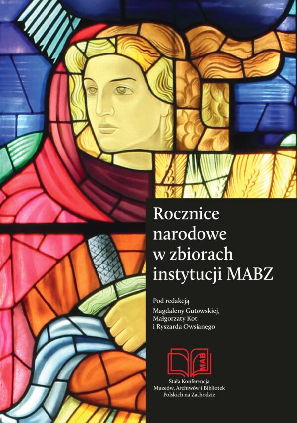 Rocznice narodowe w zbiorach instytucji MABZ